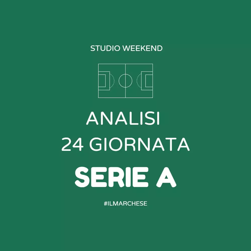 24 giornata serie a analisi