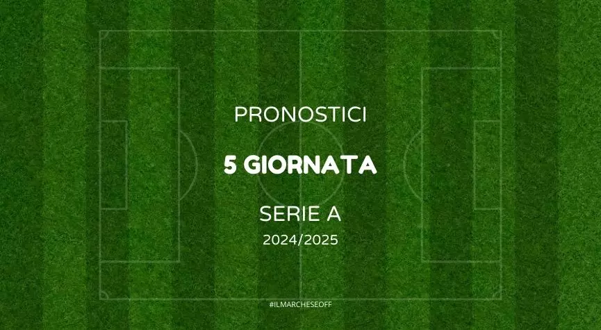 pronostici 5 giornata serie a