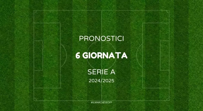 pronostici 6 giornata serie a