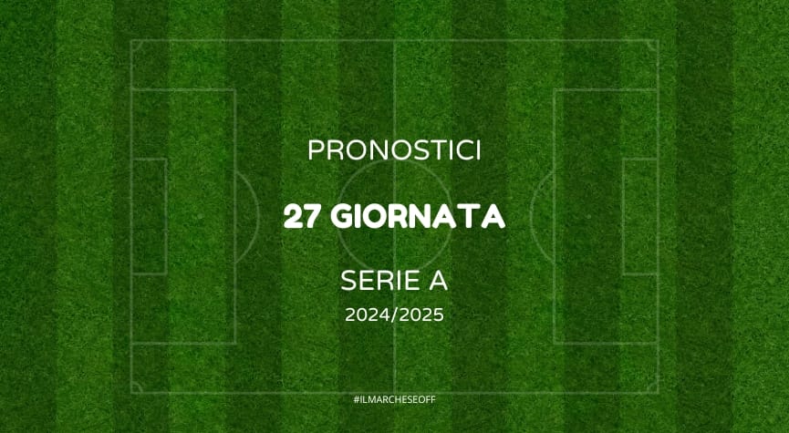 pronostici 27 giornata serie a